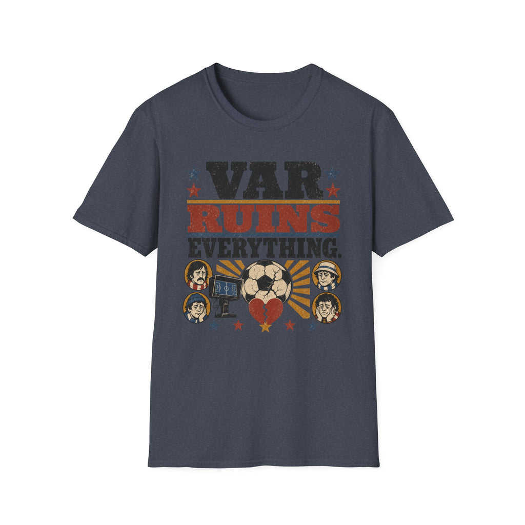 VAR Ruins Everything T-Shirt