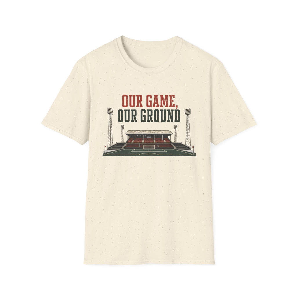 Our Game Our Ground T-Shirt