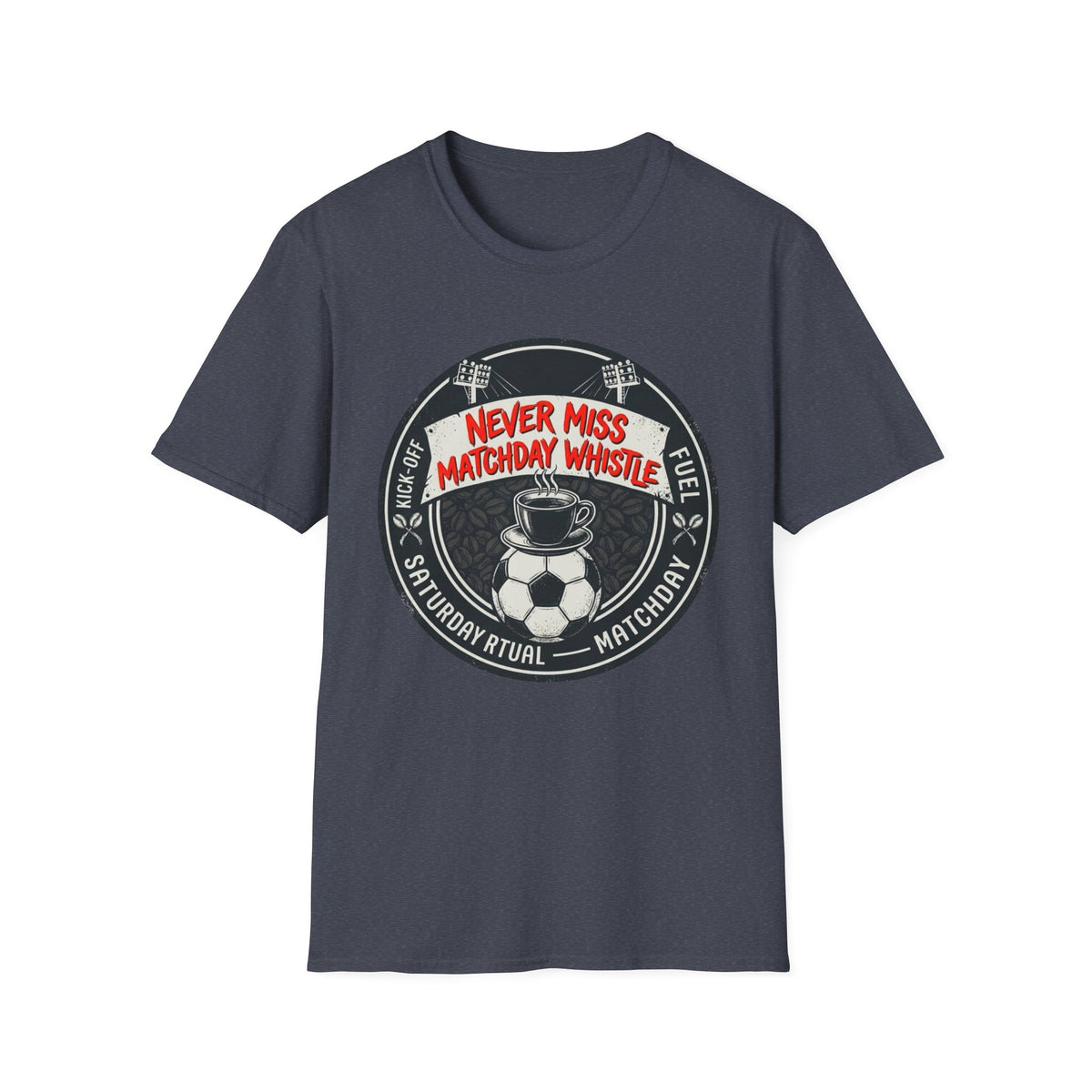 Never Miss Matchday Whistle T-Shirt