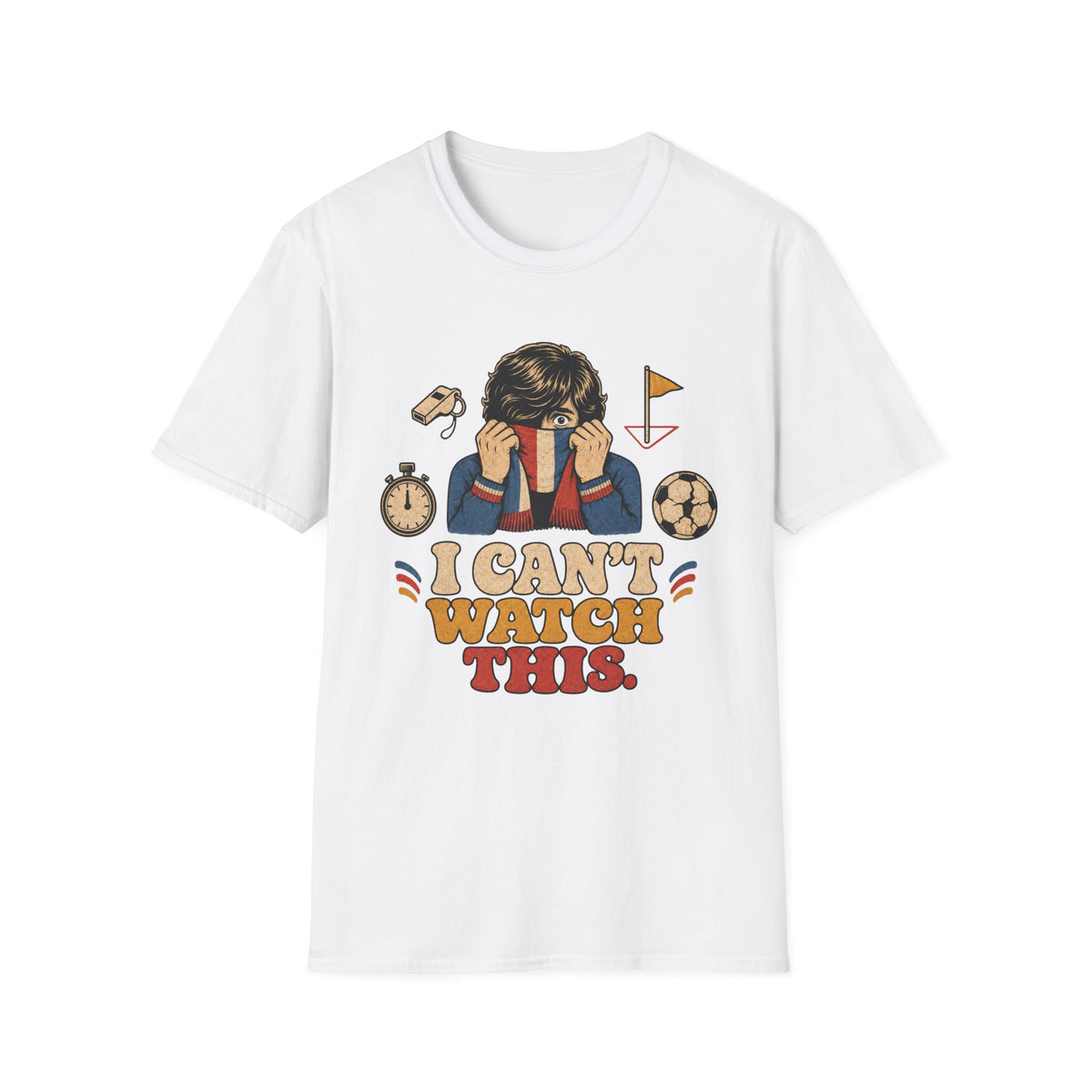 I Can't Watch This T-Shirt