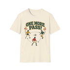 One More Pass T-Shirt