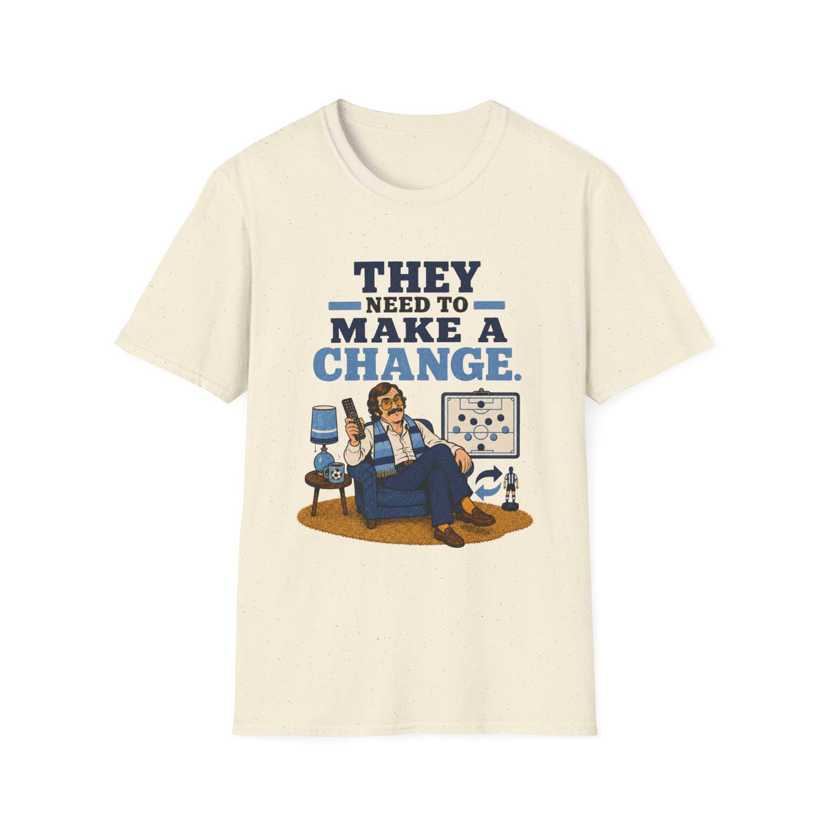 They Need to Make A Change T-Shirt