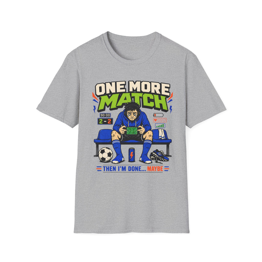 One More Match T-Shirt