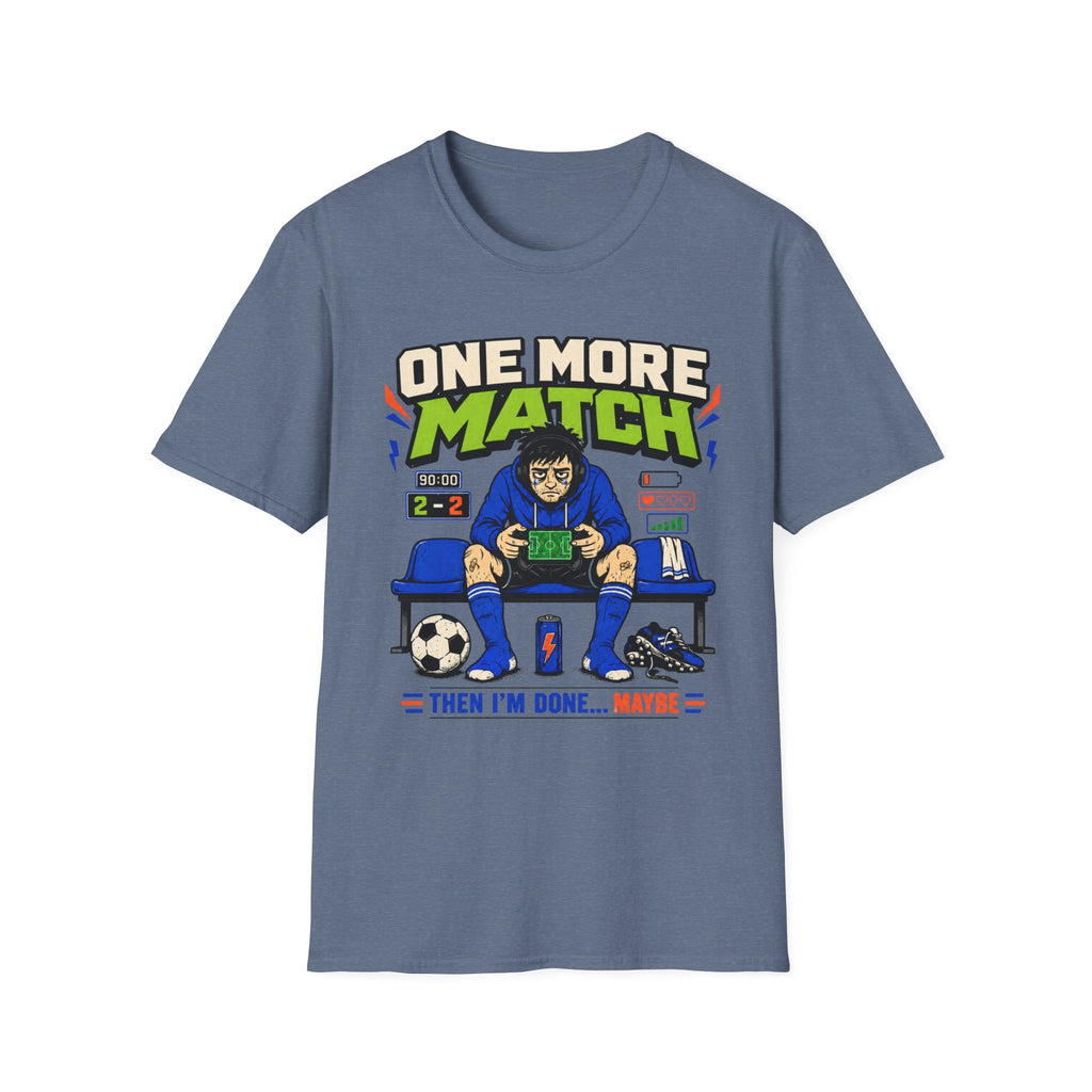 One More Match T-Shirt
