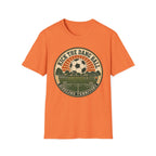 Kick the Dang Ball T-Shirt