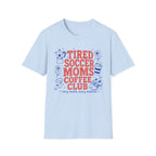 Tired Soccer Moms Coffee Club T-Shirt