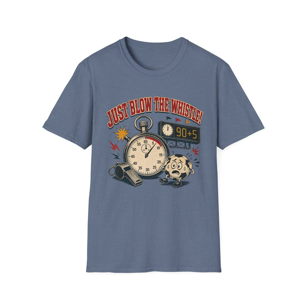Just Blow the Whistle T-Shirt