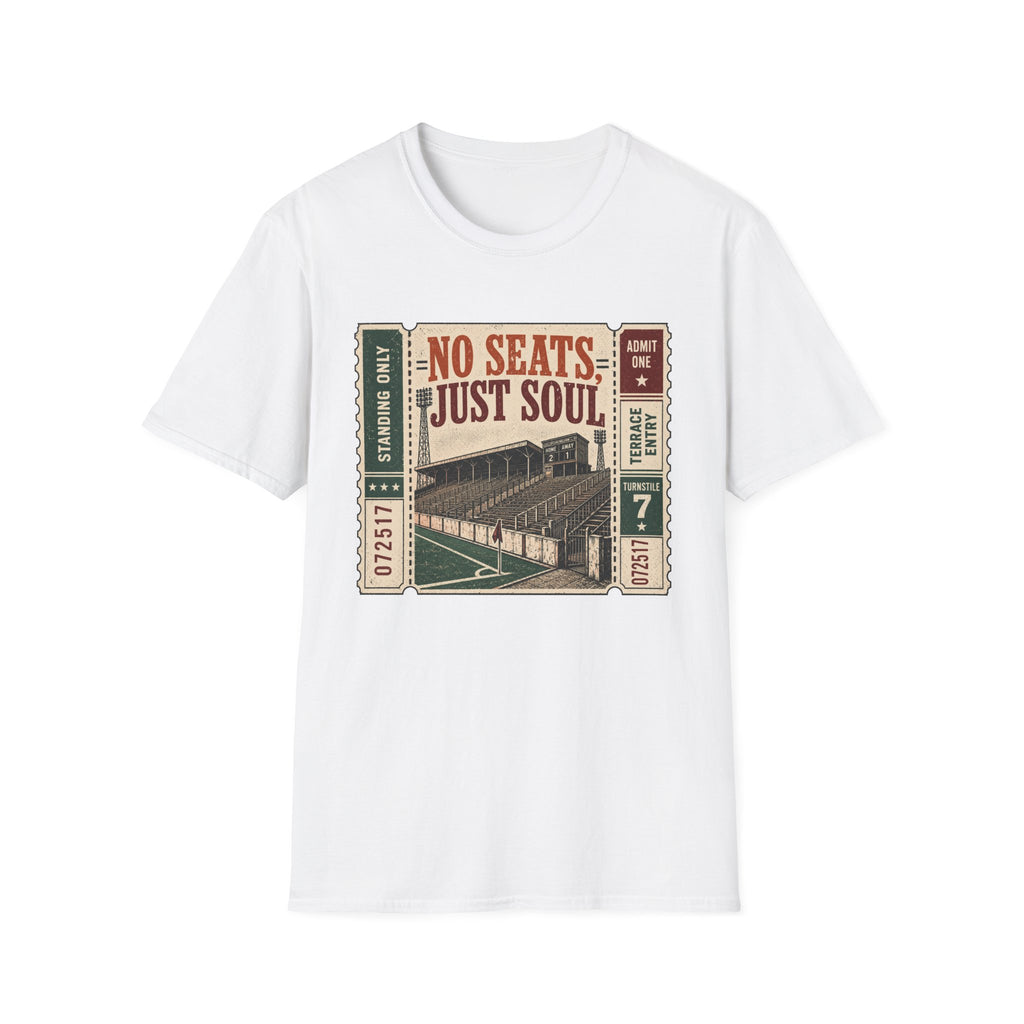 No Seats Just Soul T-Shirt