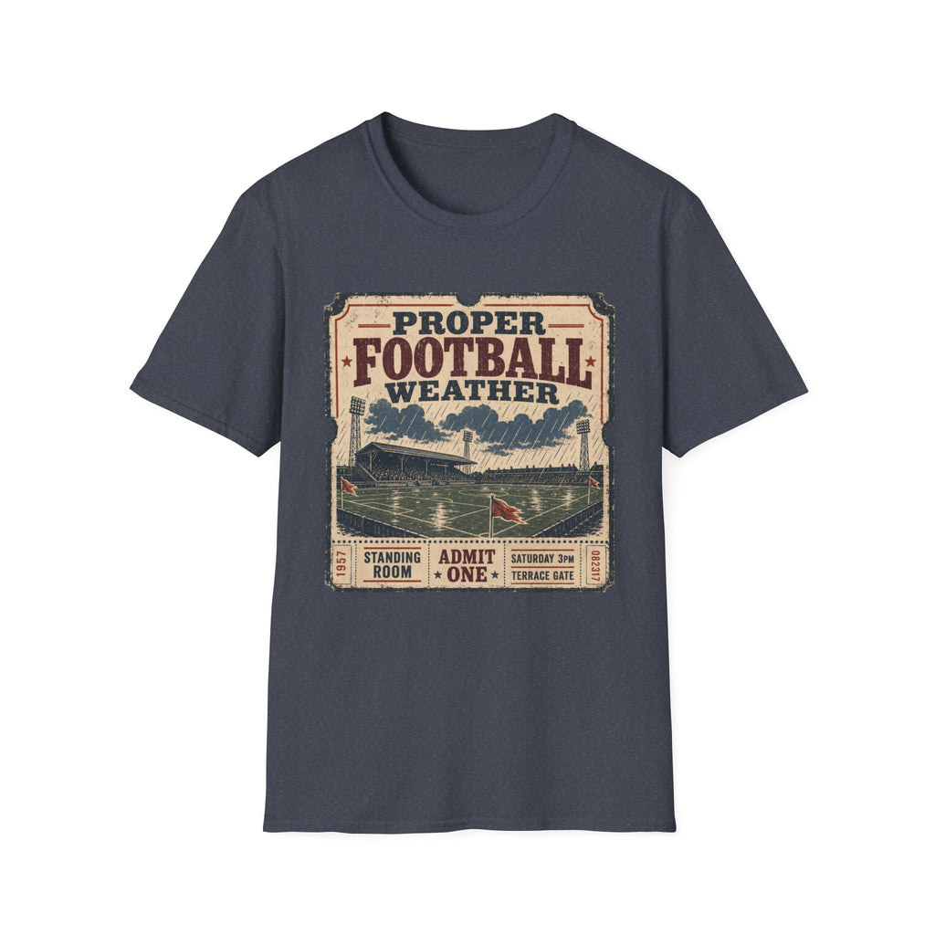 Proper Football Weather T-Shirt