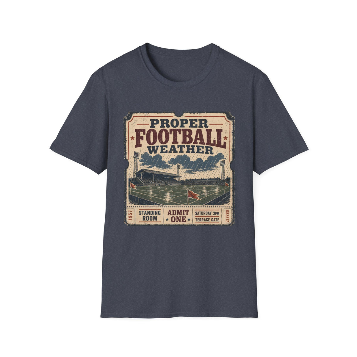 Proper Football Weather T-Shirt