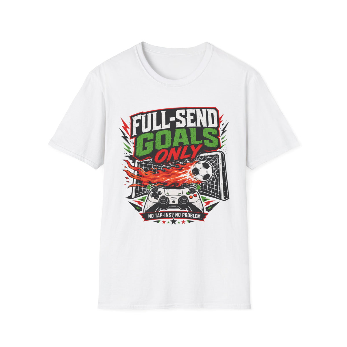 Full-Send Goals Only T-Shirt
