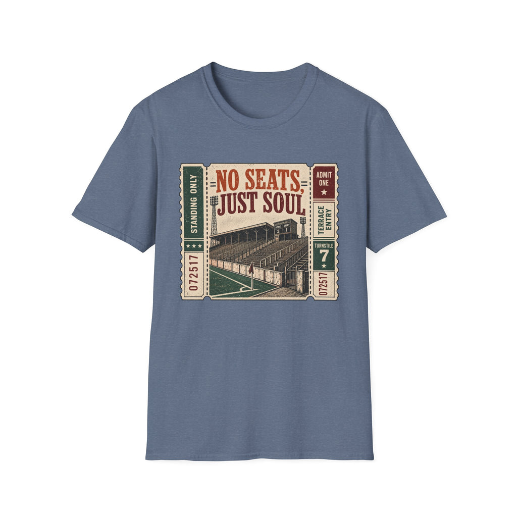 No Seats Just Soul T-Shirt