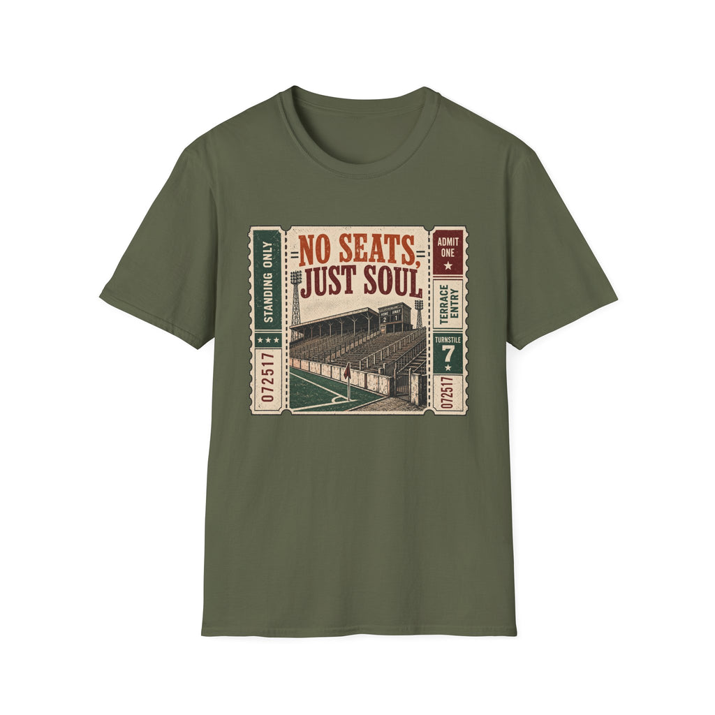 No Seats Just Soul T-Shirt
