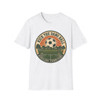 Kick the Dang Ball T-Shirt