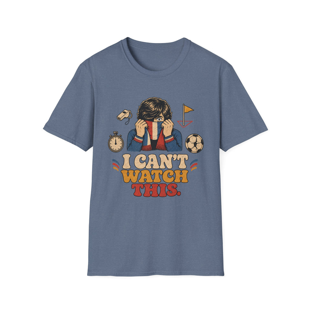 I Can't Watch This T-Shirt