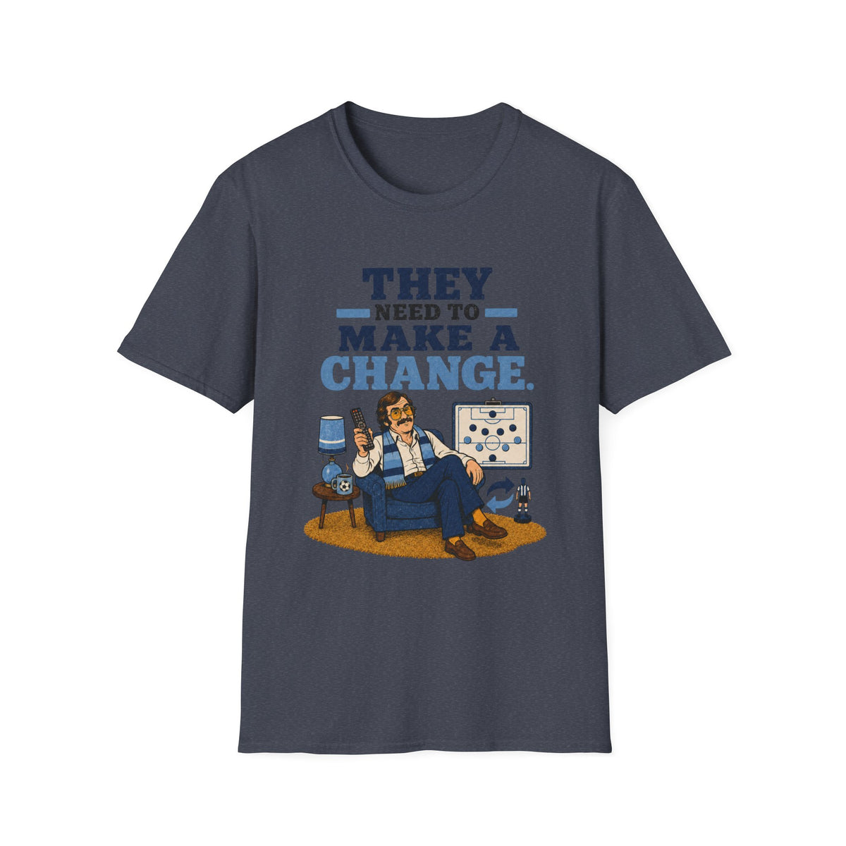 They Need to Make A Change T-Shirt