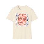 Tired Soccer Moms Coffee Club T-Shirt