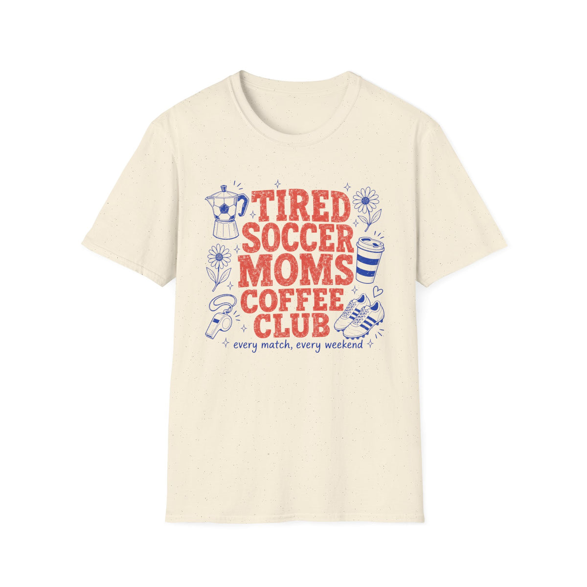 Tired Soccer Moms Coffee Club T-Shirt