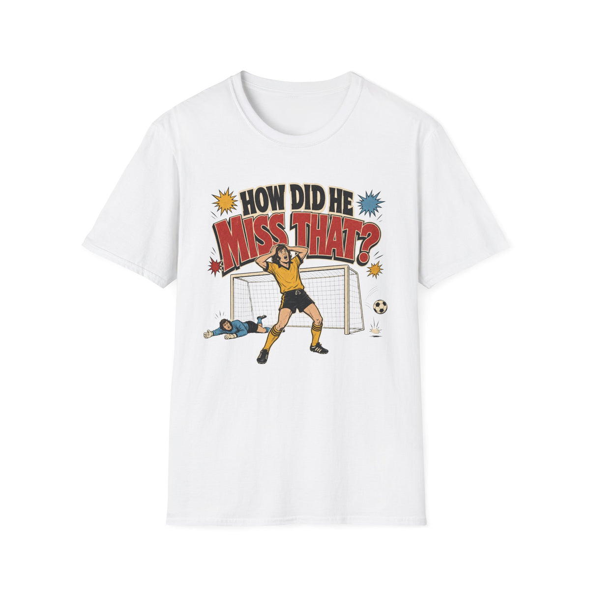How Did He Miss That? T-Shirt