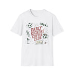 Early Kickoff Club T-Shirt