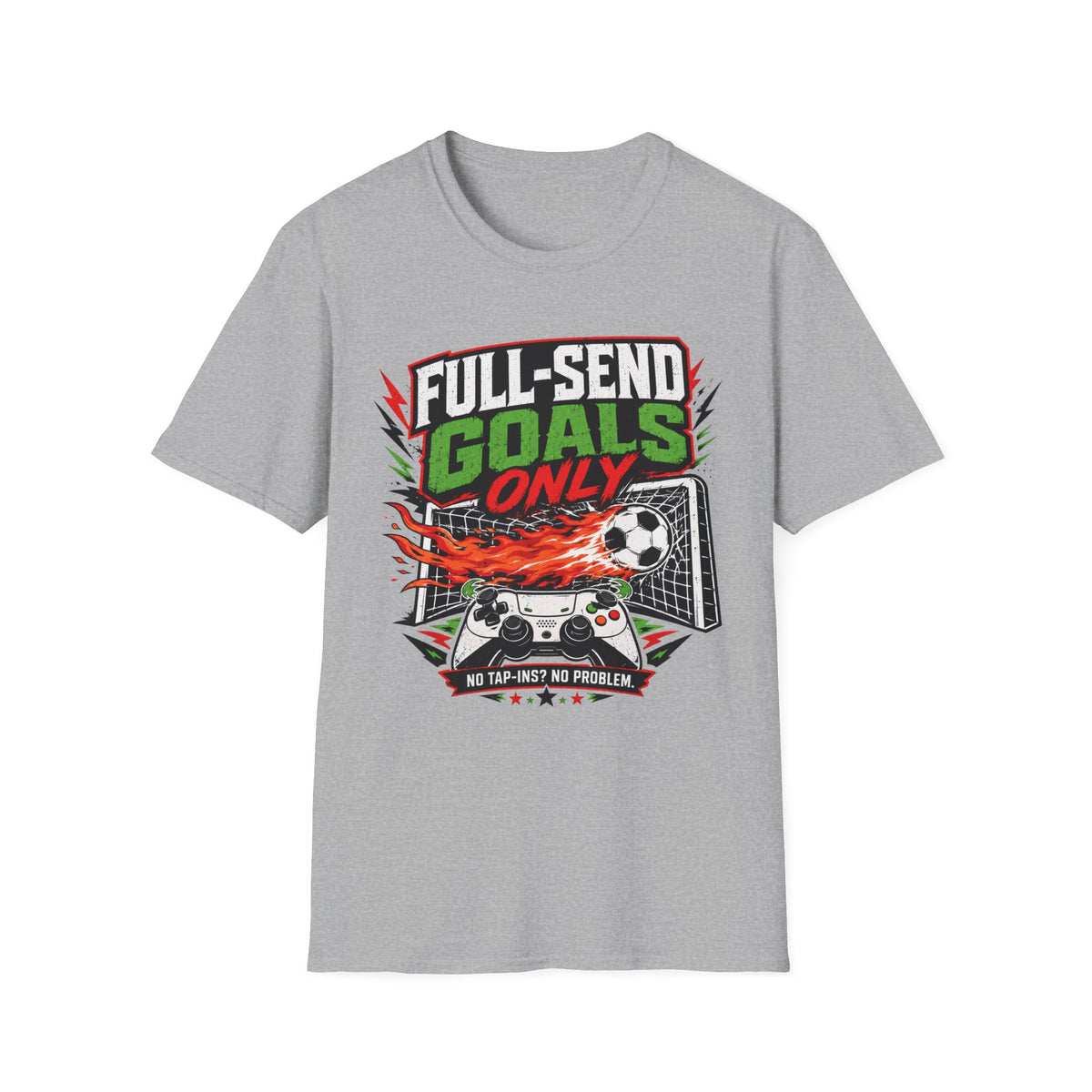 Full-Send Goals Only T-Shirt