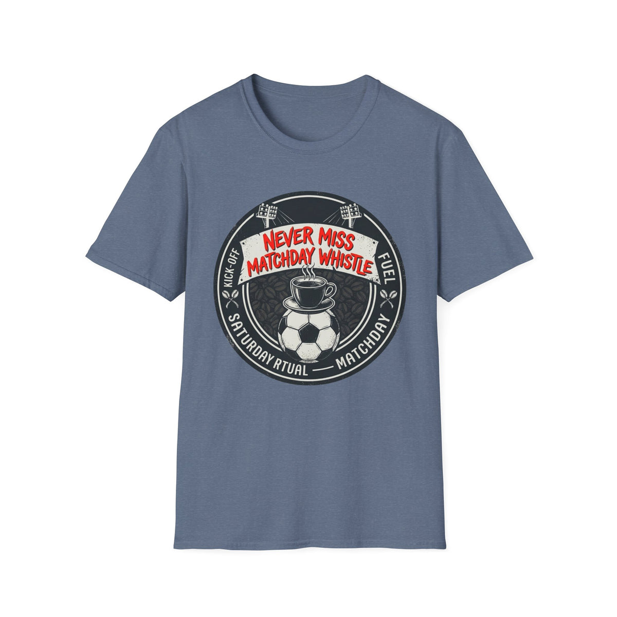 Never Miss Matchday Whistle T-Shirt