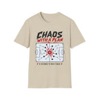 Chaos with a Plan T-Shirt