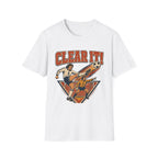 Clear It! T-Shirt