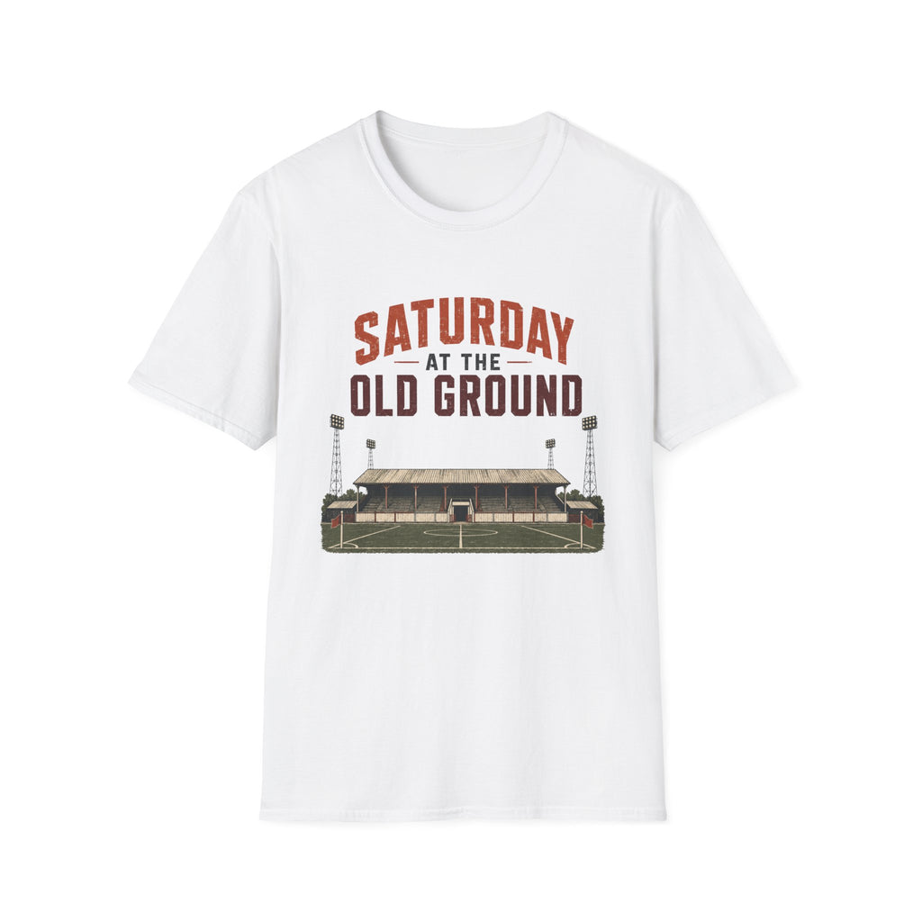 Saturday at the Old Ground T-Shirt