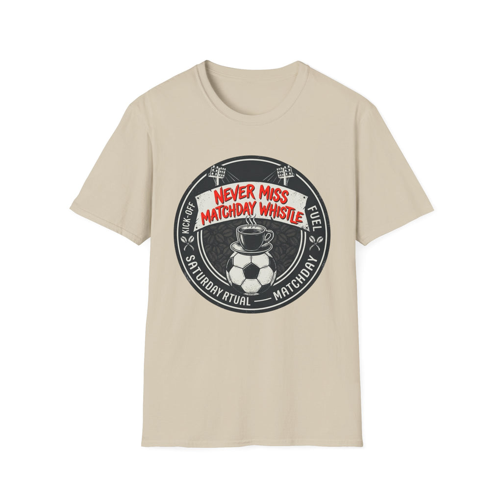 Never Miss Matchday Whistle T-Shirt