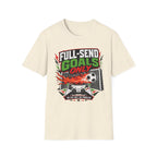 Full-Send Goals Only T-Shirt