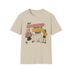 My Grandmother Could've Scored That T-Shirt
