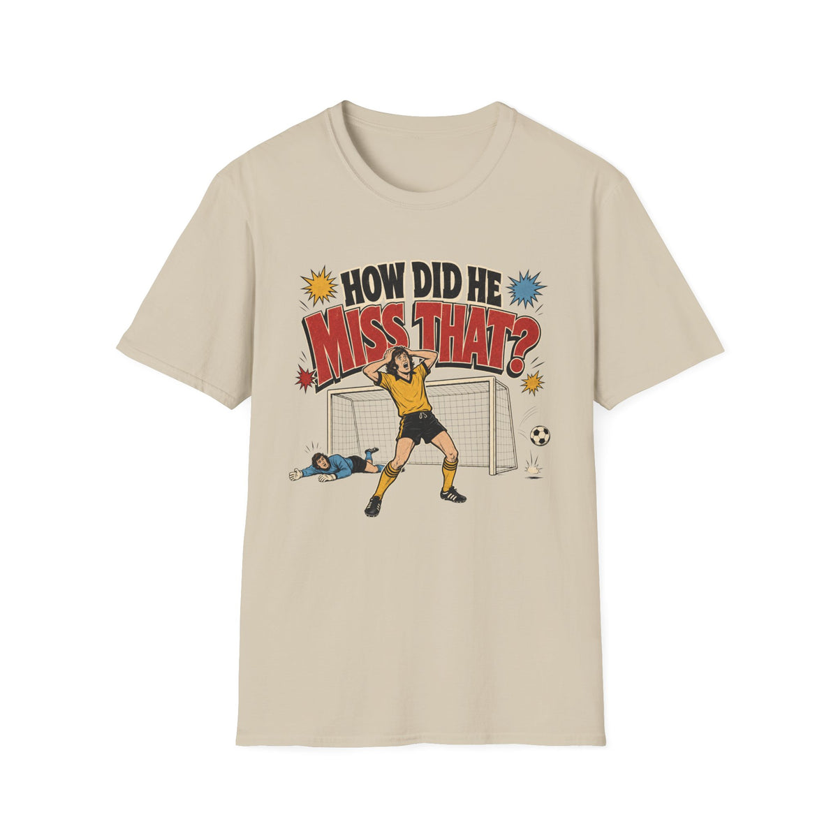 How Did He Miss That? T-Shirt