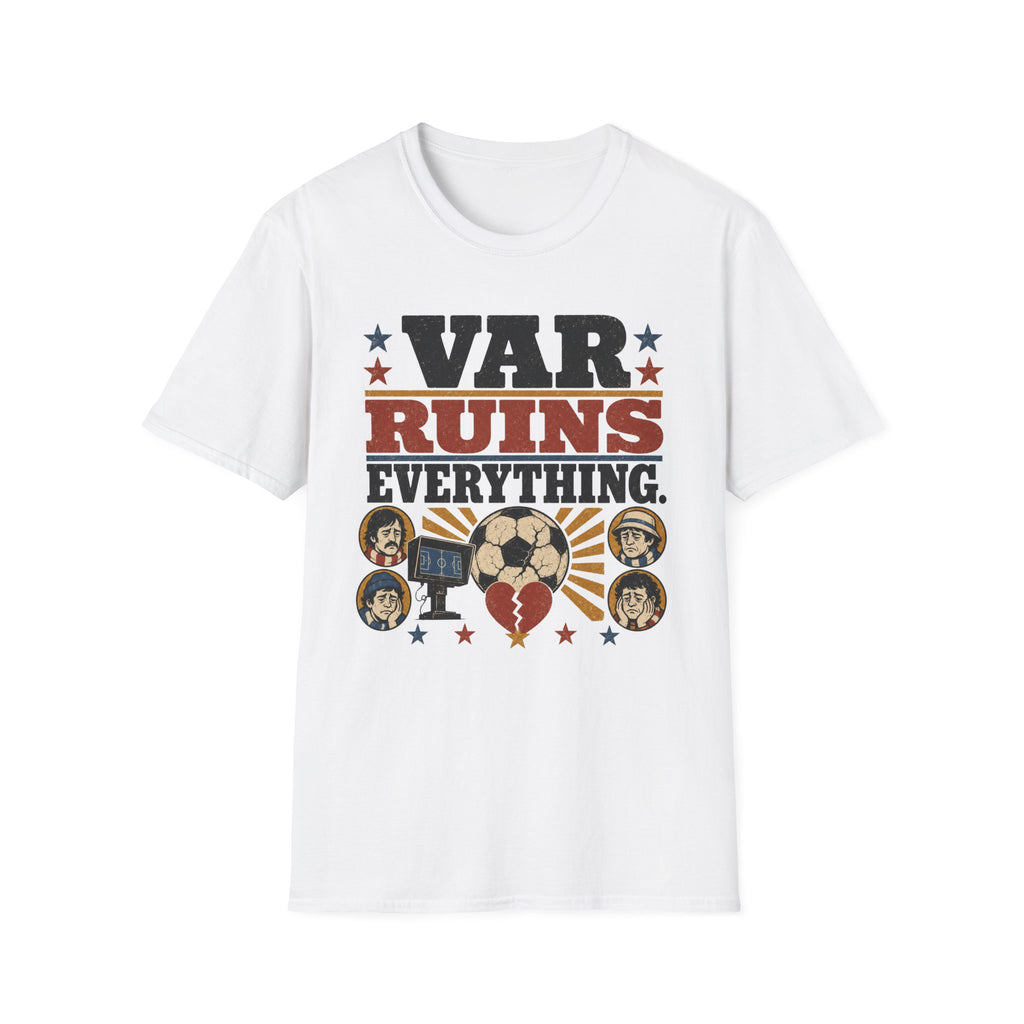 VAR Ruins Everything T-Shirt