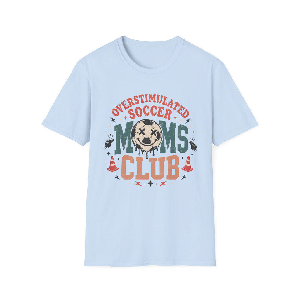 Overstimulated Soccer Moms T-Shirt