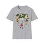 One More Pass T-Shirt