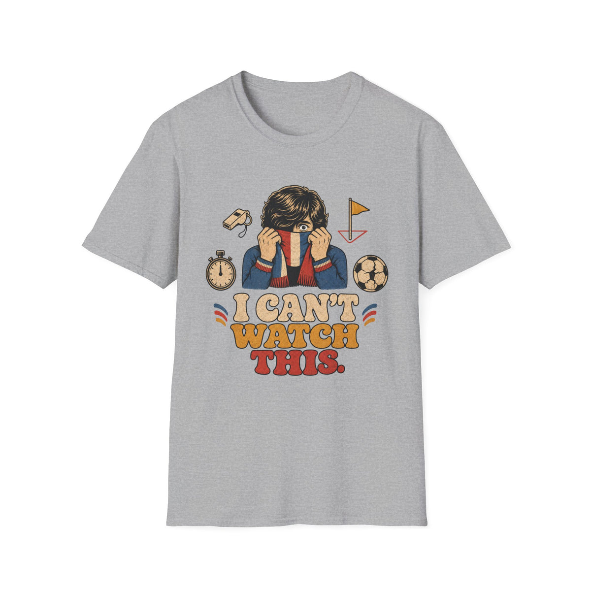 I Can't Watch This T-Shirt