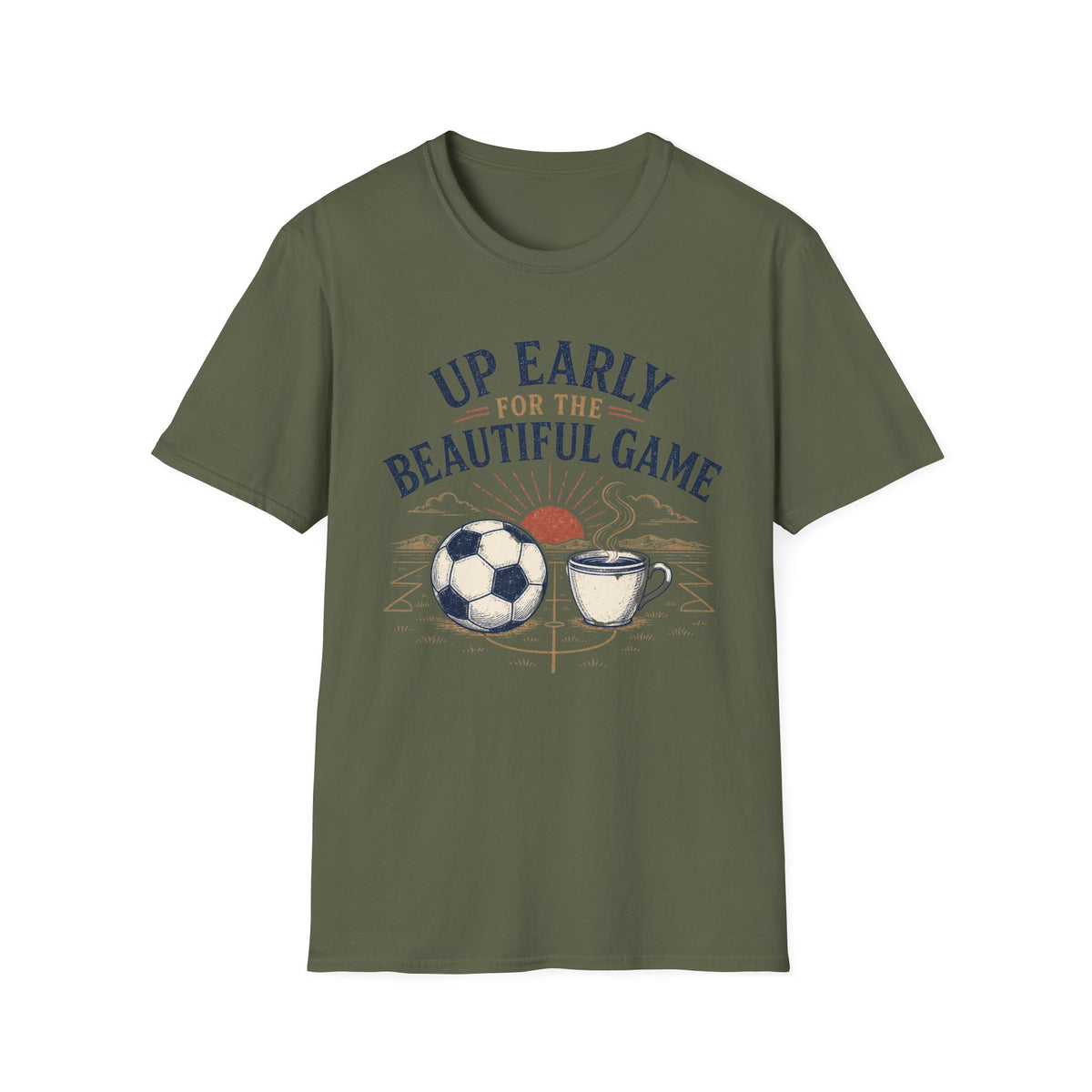 Up Early for the Beautiful Game T-Shirt