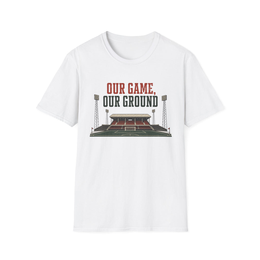 Our Game Our Ground T-Shirt