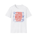 Tired Soccer Moms Coffee Club T-Shirt