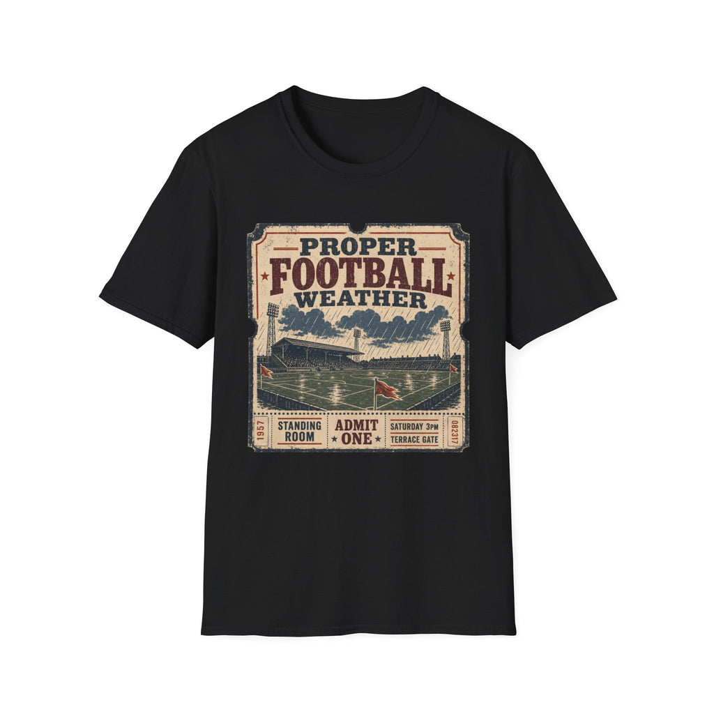Proper Football Weather T-Shirt